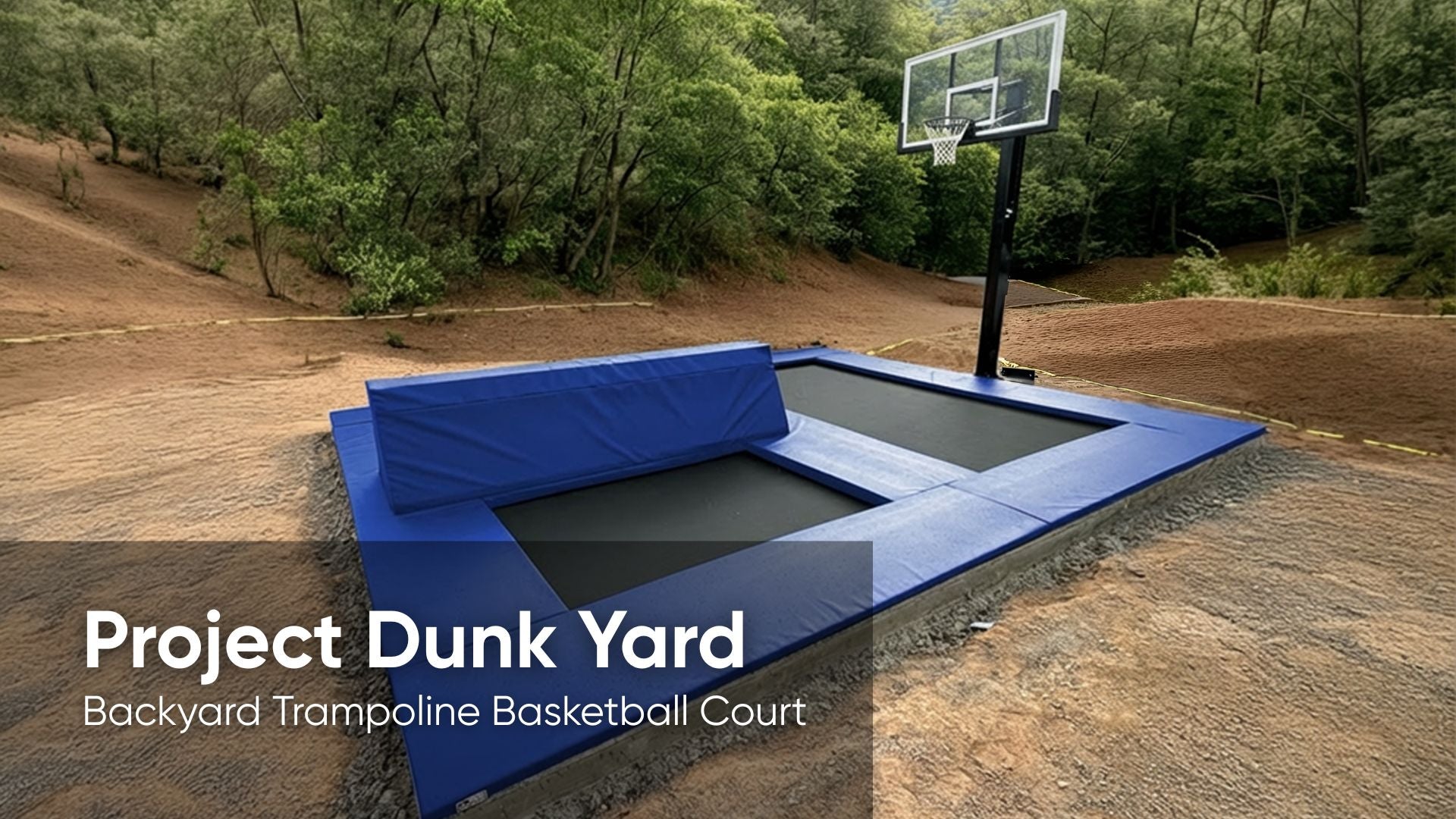 Backyard trampoline basketball court with 'Project Dunk Yard' branding.